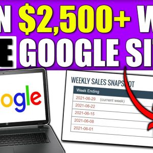 1 Google Site = $2,500 4 = $10,000 How to Make Money with CLICKBANK FOR FREE Using GOOGLE SITES