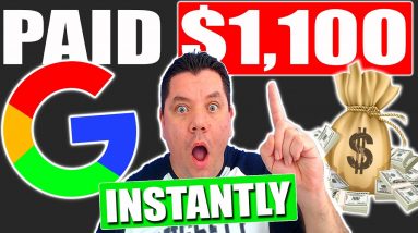 Get Paid $1,100 Instantly Using This Google TRICK For Free (Make Money Online 2021)