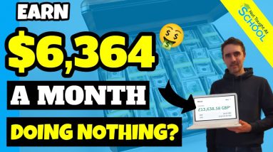 Earn $6,364 A Month DOING NOTHING!!!