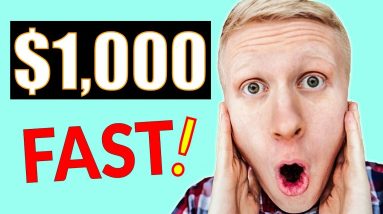 Fastest Way to Make $1,000 Online