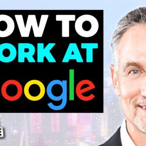 How to Get a Job at Google or ANY Company (Top 3 Secrets!)