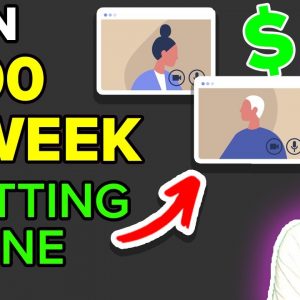 How to Make Money Online CHATTING To Others: $400 a Week or more