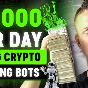 How to Make $1,000 PROFIT PER DAY Using Crypto Trading Bots