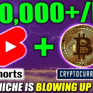 How To Make Money With YouTube Shorts & Bitcoin To Earn $1,000 A Day Passively For Free