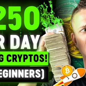 $250 A Day Crypto Trading Strategy for COMPLETE Beginners (Quickstart Tutorial Guide)