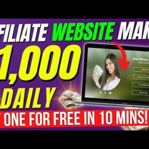 How To Create A FREE Affiliate Marketing Website In 10 Mins & Earn Up To $1,000 A Day