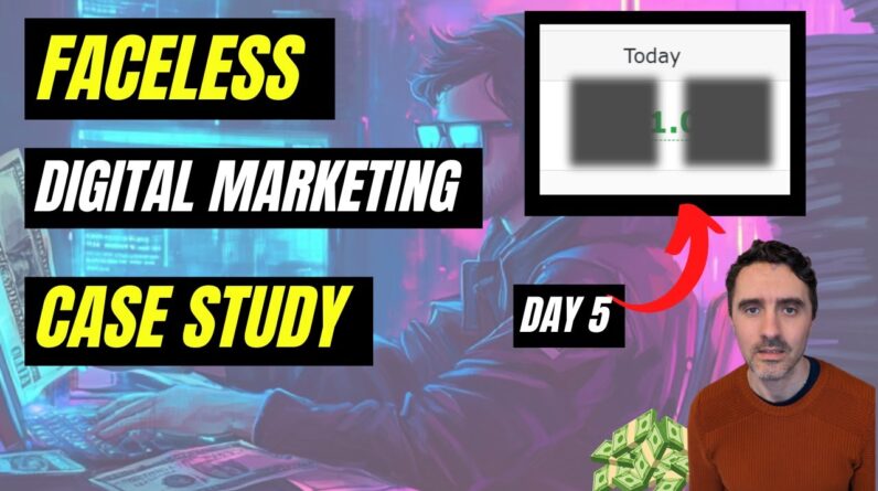 Faceless Digital Marketing Case Study (Day 5)