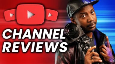 Channel Reviews and Advice for Small YouTube Channels