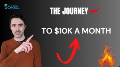 The Journey To Make $10,000 a Month: Part 1