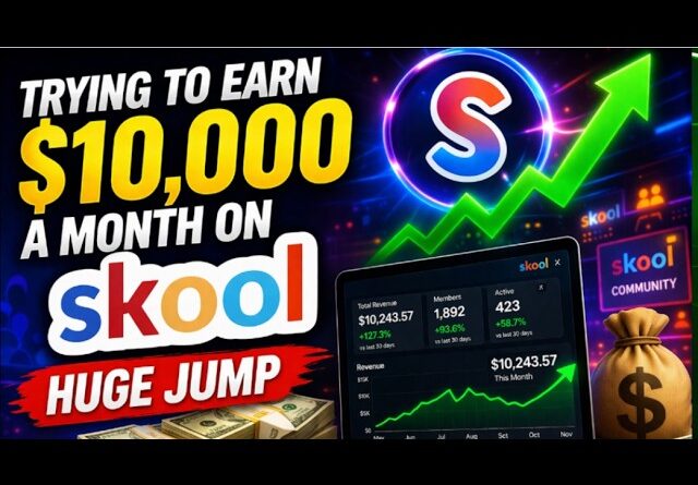 Trying To Earn $10,000 a Month On Skool: HUGE JUMP
